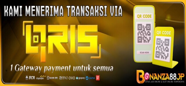 DEPOSIT QRIS BONANZA88JP